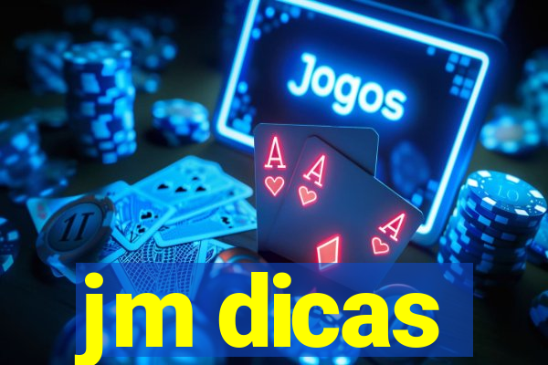 jm dicas